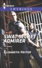 Swat Secret Admirer - eBook