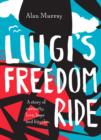 Luigi's Freedom Ride - eBook