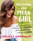Mastering Your Mean Girl : The best-selling self-help guide for women - eBook