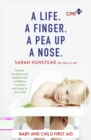 A Life. A Finger. A Pea Up a Nose : CPR KIDS essential First Aid Guide for Babies and Children - eBook