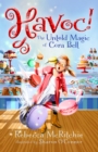 Havoc! : The Untold Magic of Cora Bell (Jinxed, #2) - eBook