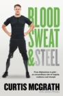 Blood, Sweat and Steel - eBook