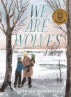 We Are Wolves : 2021 CBCA Book of the Year Awards Shortlist Book - eBook