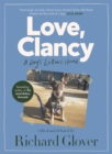 Love, Clancy : A dog's letters home, edited and debated by Richard Glover - eBook