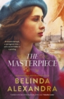 The Masterpiece : The moving and gripping new historical novel from the much-loved bestselling author of THE MYSTERY WOMAN, for readers of Fiona McIntosh, Natasha Lester and Madeline Martin - eBook