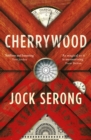 Cherrywood : The imaginative and moving new literary novel from an award winning author, for readers of Trent Dalton, Robbie Arnott and Daniel Mason - eBook