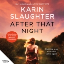 After That Night : the gripping new crime suspense thriller from the no.1 bestselling author - eAudiobook