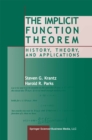 The Implicit Function Theorem : History, Theory, and Applications - eBook