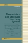 Deterministic and Stochastic Time-Delay Systems - eBook