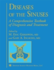Diseases of the Sinuses : A Comprehensive Textbook of Diagnosis and Treatment - eBook