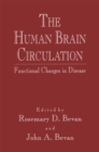 The Human Brain Circulation : Functional Changes in Disease - eBook