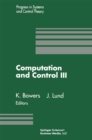 Computation and Control III : Proceedings of the Third Bozeman Conference, Bozeman, Montana, August 5-11, 1992 - eBook