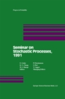 Seminar on Stochastic Processes, 1991 - eBook