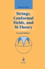 Strings, Conformal Fields, and M-Theory - eBook