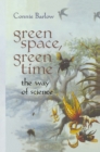 Green Space, Green Time : The Way of Science - eBook