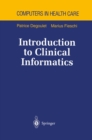 Introduction to Clinical Informatics - eBook