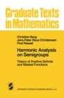 Harmonic Analysis on Semigroups : Theory of Positive Definite and Related Functions - eBook