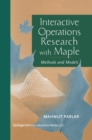 Interactive Operations Research with Maple : Methods and Models - eBook
