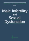 Male Infertility and Sexual Dysfunction - eBook