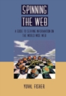 Spinning the Web : A Guide to Serving Information on the World Wide Web - eBook