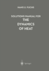 Solutions Manual for The Dynamics of Heat - eBook