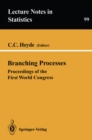Branching Processes : Proceedings of the First World Congress - eBook