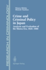Crime and Criminal Policy in Japan : Analysis and Evaluation of the Showa Era, 1926-1988 - eBook