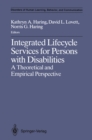 Integrated Lifecycle Services for Persons with Disabilities : A Theoretical and Empirical Perspective - eBook