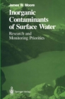 Inorganic Contaminants of Surface Water : Research and Monitoring Priorities - eBook