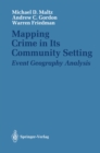 Mapping Crime in Its Community Setting : Event Geography Analysis - eBook