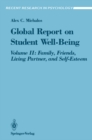 Global Report on Student Well-Being : Volume II: Family, Friends, Living Partner, and Self-Esteem - eBook