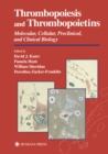 Thrombopoiesis and Thrombopoietins : Molecular, Cellular, Preclinical, and Clinical Biology - eBook