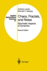 Chaos, Fractals, and Noise : Stochastic Aspects of Dynamics - eBook
