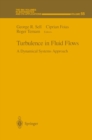 Turbulence in Fluid Flows : A Dynamical Systems Approach - eBook