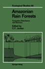 Amazonian Rain Forests : Ecosystem Disturbance and Recovery - eBook