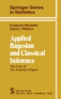 Applied Bayesian and Classical Inference : The Case of The Federalist Papers - eBook