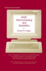 BASIC Microcomputing and Biostatistics : How to Program and Use Your Microcomputer for Data Analysis in the Physical and Life Sciences, Including Medicine - eBook