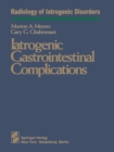 Iatrogenic Gastrointestinal Complications - eBook
