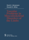 Vascular Problems in Musculoskeletal Disorders of the Limbs - eBook