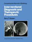 Interventional Diagnostic and Therapeutic Procedures - eBook