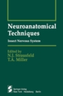 Neuroanatomical Techniques : Insect Nervous System - eBook