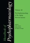 Handbook of Psychopharmacology : Volume 20 Psychopharmacology of the Aging Nervous System - eBook