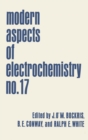 Modern Aspects of Electrochemistry : Volume 17 - eBook