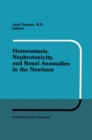 Homeostasis, Nephrotoxicity, and Renal Anomalies in the Newborn : Proceedings of Pediatric Nephrology Seminar XI held at Bal Harbour, Florida January 29-February 2, 1984 - eBook