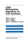 Logic Minimization Algorithms for VLSI Synthesis - eBook