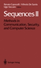 Sequences II : Methods in Communication, Security, and Computer Science - eBook