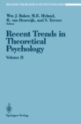Recent Trends in Theoretical Psychology : Proceedings of the Third Biennial Conference of the International Society for Theoretical Psychology April 17-21, 1989 - eBook