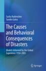 The Causes and Behavioral Consequences of Disasters : Models informed by the global experience 1950-2005 - eBook