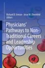 Physicians' Pathways to Non-Traditional Careers and Leadership Opportunities - eBook