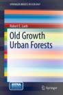 Old Growth Urban Forests - eBook